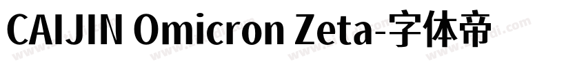 CAIJIN Omicron Zeta字体转换